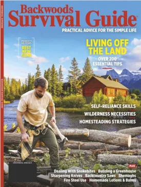 Backwoods Survival Guide - Living Off the Land No. 22: River Float Trips, White Willow Tree Pain Reliever, Knife Sharpening Tips & Lots More!