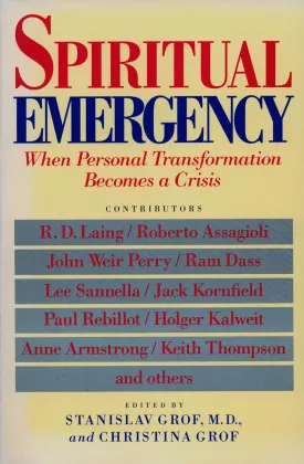 Spiritual Emergency: When Personal Transformation Becomes a Crisis (New Consciousness Readers) Paperback  September 1, 1989