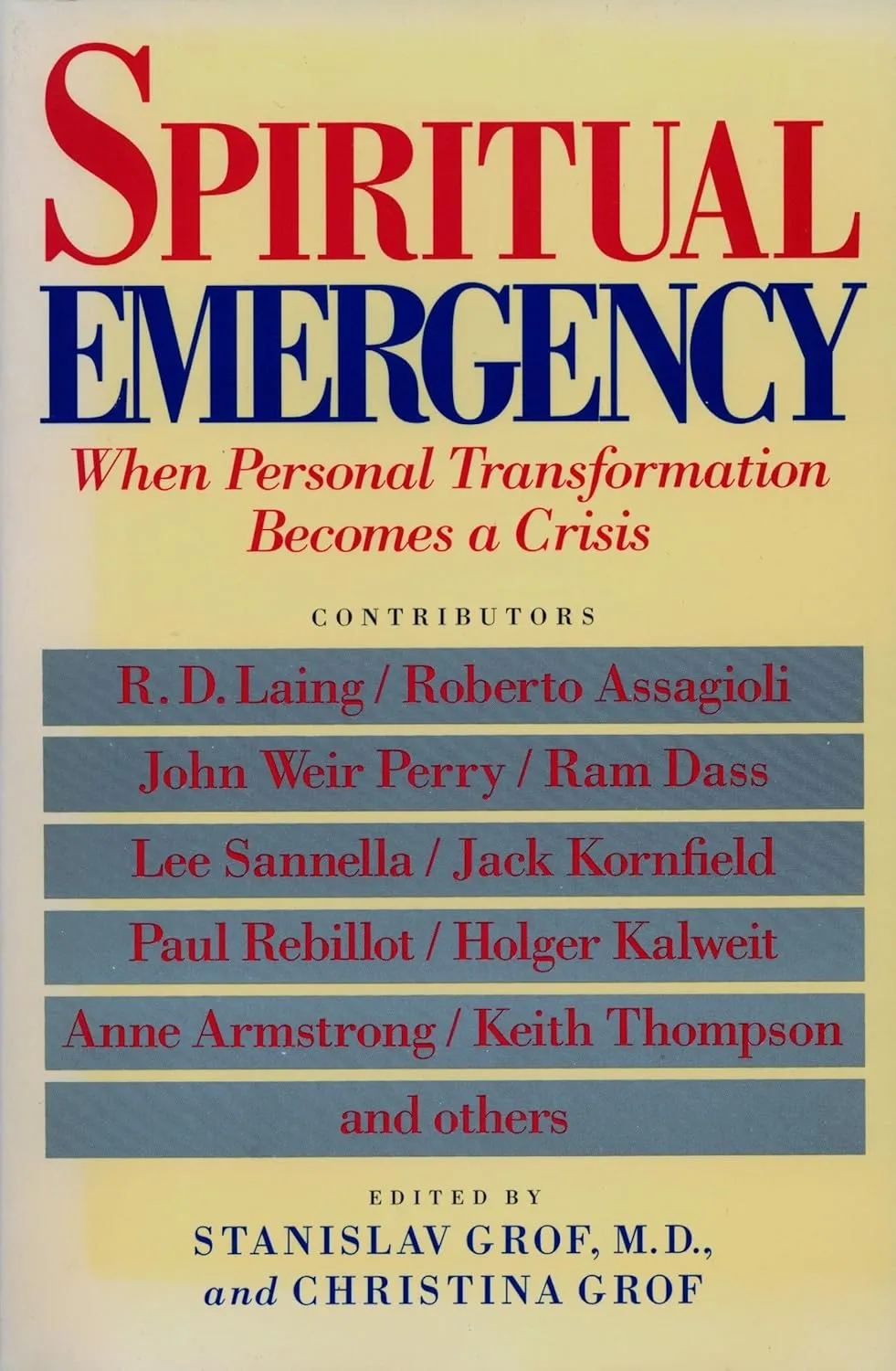 Spiritual Emergency: When Personal Transformation Becomes a Crisis (New Consciousness Readers) Paperback  September 1, 1989